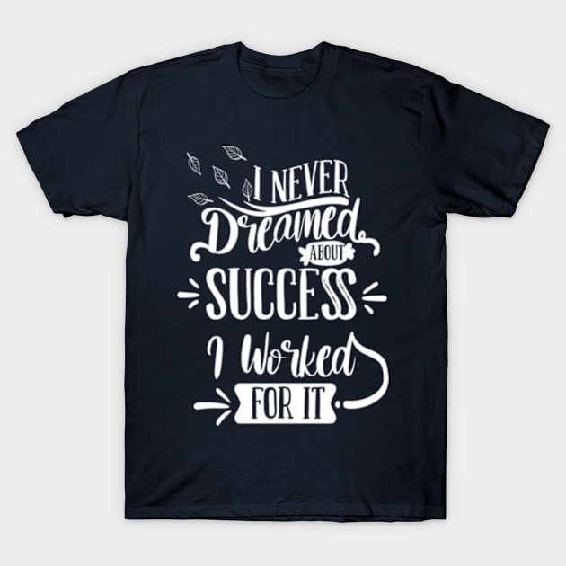 Success T-Shirt by My Artsam